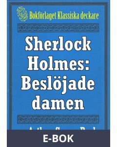Sherlock Holmes: Äventyret med den beslöjade damen - Återutgivning av text från 1927, E-bok