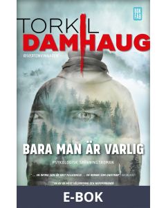 Bara man är varlig, E-bok