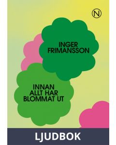 Innan allt har blommat ut, Ljudbok