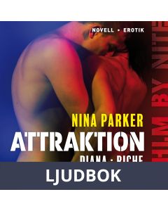 Attraktion - Diana : Riche S1E4, Ljudbok