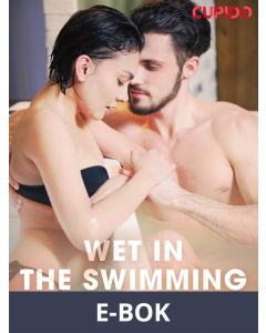 Wet in the Swimming Pool, E-bok