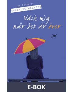 Väck mig när det är över, E-bok