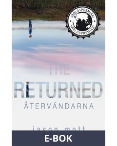 The Returned - Återvändarna, E-bok