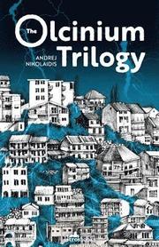 The Olcinium Trilogy