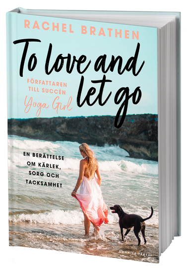 To Love And Let Go - En Berättelse Om Kärlek, Sorg Och Tacksamhet