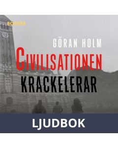Civilisationen krackelerar, Ljudbok