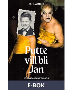 Putte vill bli Jan: En skådespelarhistoria, E-bok