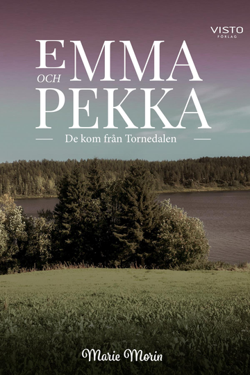 Emma Och Pekka - De Kom Från Tornedalen