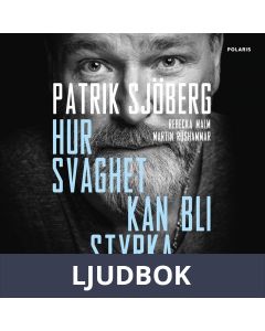 Hur svaghet kan bli styrka, Ljudbok