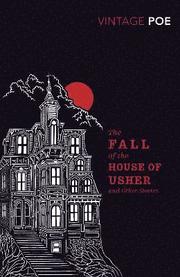 The Fall of the House of Usher and Other Stories