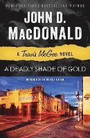 A Deadly Shade of Gold: A Travis McGee Novel