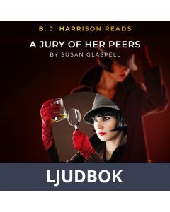 B. J. Harrison Reads A Jury of Her Peers, Ljudbok