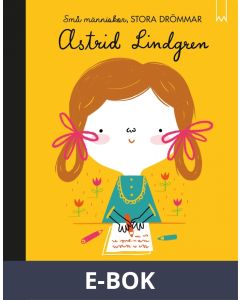 Små människor, stora drömmar: Astrid Lindgren, E-bok