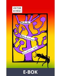Novellikokoelma: Halvattu Rekkakuiskaaja Maaliman synty, E-bok