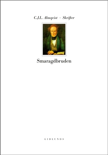 Skrifter - Följderna Av Ett Rikt Nordiskt Arv. Smaragdbruden
