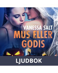 Mus eller godis - erotisk novell, Ljudbok