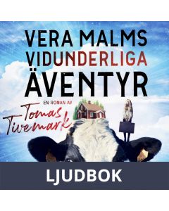Vera Malms vidunderliga äventyr, Ljudbok