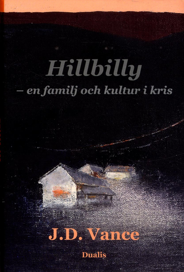 Hillbilly - En Familj Och Kultur I Kris