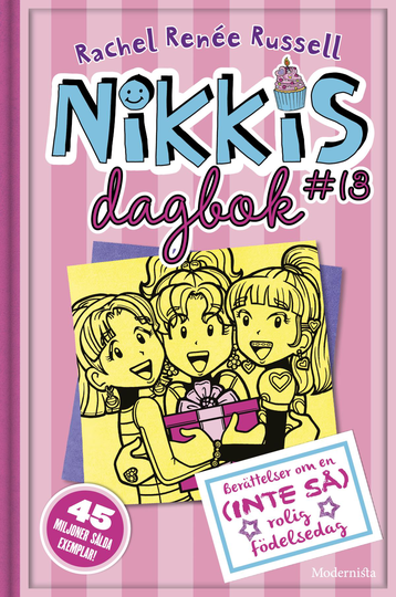 Nikkis Dagbok #13 - Berättelser Om En (inte Så) Rolig Födelsedag