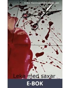 Leka med saxar, E-bok