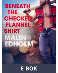 Beneath the Checked Flannel Shirt - Erotic Short Story, E-bok