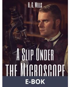 A Slip Under the Microscope, E-bok