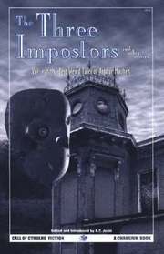 Three Imposters and Other Stories: v. 1 Best Weird Tales of Arthur Machen