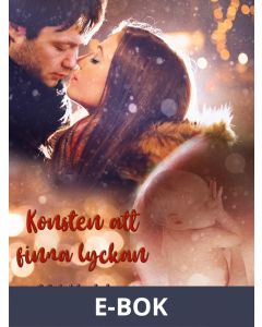 Konsten att finna lycka - Feelgood , E-bok