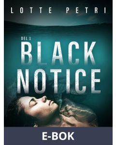 Black Notice del 1, E-bok