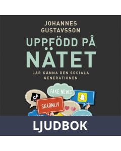 Uppfödd på nätet - Lär känna den sociala generationen, Ljudbok