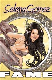 Selena Gomez: The Graphic Novel