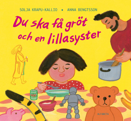 Du Ska Få Gröt Och En Lillasyster