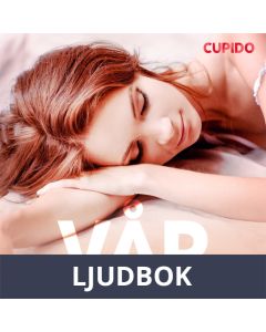 Vår - erotiske noveller, Ljudbok