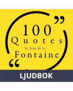 100 Quotes by Jean de la Fontaine, Ljudbok