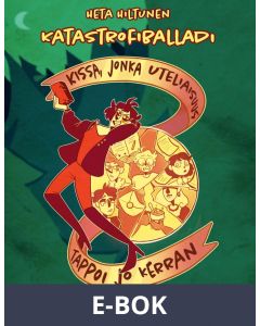 Kissa, jonka uteliaisuus tappoi jo kerran: Katastrofiballadi, E-bok