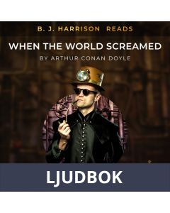 B. J. Harrison Reads When the World Screamed, Ljudbok
