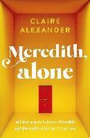 Meredith, Alone