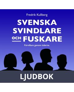 Svenska svindlare och fuskare, Ljudbok