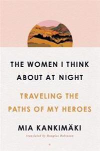 The Women I Think About at Night