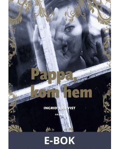 Pappa, kom hem, E-bok