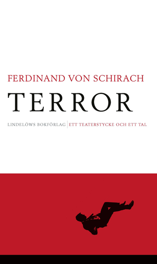 Terror - Ett Teaterstycke Och Ett Tal