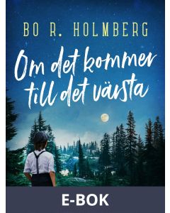 Om det kommer till det värsta, E-bok