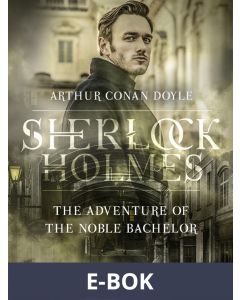 The Adventure of the Noble Bachelor, E-bok