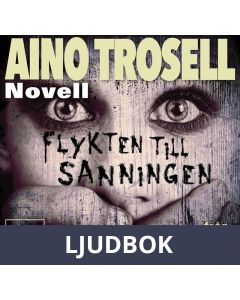 Flykten till sanningen, novell ur Krimineller II, Ljudbok