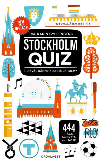 Stockholmquiz - 444 Frågor För Nytta Och Nöje