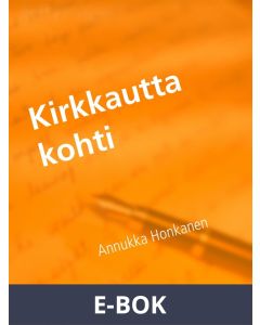 Kirkkautta kohti, E-bok