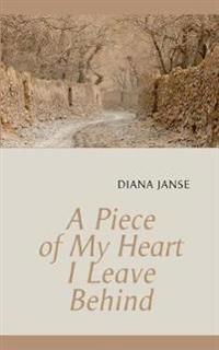 A Piece of My Heart I Leave Behind