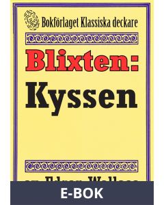 Blixten: Kyssen. Text från 1931 kompletterad med fakta och ordlista, E-bok