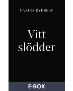 Vitt slödder, E-bok