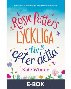 Rosie Potters lyckliga liv efter detta, E-bok